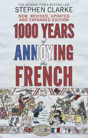 1000 years of annoying the french