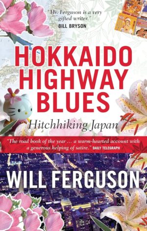 Hokkaido Highway Blues- Hitchhiking Japan